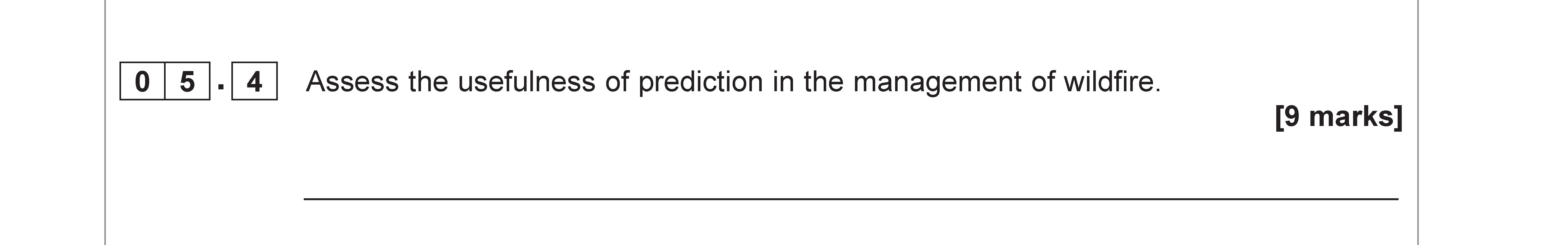 Assess-the-usefulness-of-prediction-in-the-management-of-wildfire.-AQA-A-Level Geography-Question 5-2022-Paper 1.png